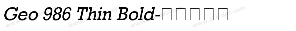 Geo 986 Thin Bold字体转换